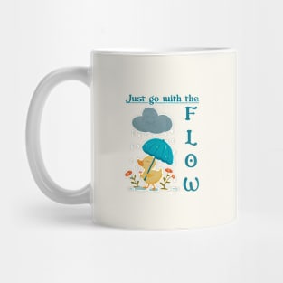 Just go with the flow Mug